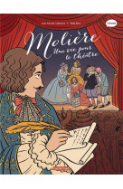 Les classiques en bd - moliere - une vie pour le theatre