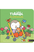 Bebe t'choupi : la promenade