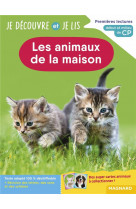 Je decouvre et je lis cp - les animaux de la maison - premieres lectures, premieres decouvertes