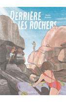 Derriere les rochers