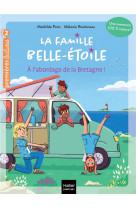 La famille belle-etoile - t01 - la famille belle-etoile - a l'abordage de la bretagne cp/ce1 6/7 ans