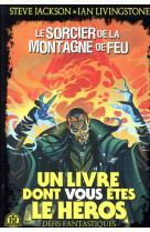 Defis fantastiques - t01 - le sorcier de la montagne de feu