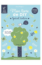 Mon  livre de diy special nature - 100 % recup-