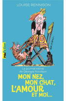 Le journal intime de georgia nicolson - t01 - mon nez, mon chat, l'amour et... moi