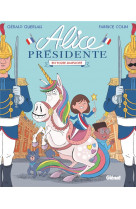 Alice présidente - tome 02