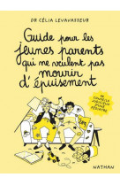 Guide pour les jeunes parents qui ne veulent pas mourir d-epuisement