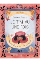 Je t'ai vu une fois - (et depuis, je te vois partout)