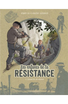 Les enfants de la resistance - tome 8 - combattre ou mourir