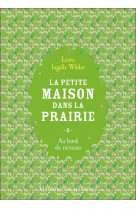 La petite maison dans la prairie - vol02 - au bord du ruisseau