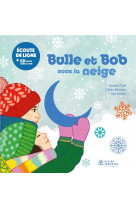 Bulle et bob - t10 - bulle et bob sous la neige