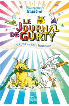 Le journal de gurty - t11 - moi, j'adore etre heureuse !