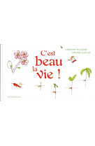 C'est beau la vie !