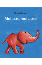 Moi pas, moi aussi - tome 2 - le singe et moi - l-elephant et moi