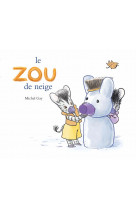 Le zou de neige