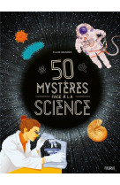 50 mysteres face a la science