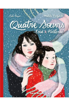 Quatre soeurs - integrale tome 1 + tome 2