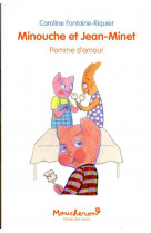 Minouche et jean-minet - pomme d-amour