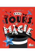 Mes tours de magie - avec 32 tours a faire n'importe ou