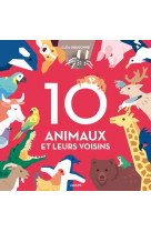 10 animaux et leurs voisins