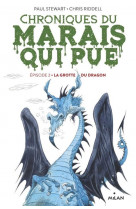 Chroniques du marais qui pue, tome 02 - la grotte du dragon