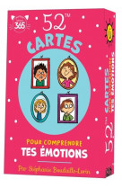 52 cartes pour comprendre tes émotions - conseils pour gérer les émotions de l'enfant