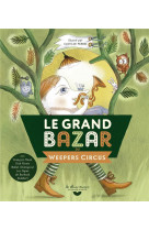 Le grand bazar du weepers circus