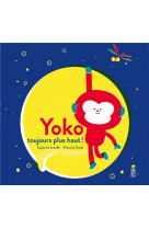 Yoko toujours plus haut