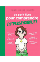 Le petit livre pour comprendre l'hypersensibilite