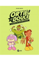 Ortie et douce, tome 02 - le secret de capitaine zouzou