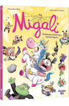 Migali - tome 4 - avalanche d'animaux fantastiques !