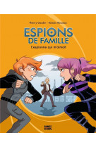 Espions de famille, tome 05 - l'espionne qui m'aimait