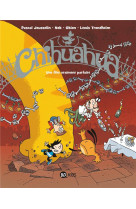 Chihuahua, tome 03