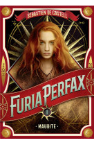 Furia perfax - vol01 - maudite