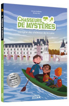 Chasseurs de mysteres - t06 - chasseurs de mysteres - l'enigme des chateaux de la loire