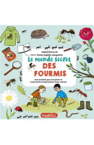 Le monde secret des fourmis