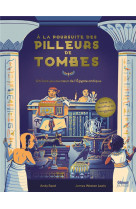 A la poursuite des pilleurs de tombes