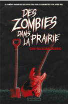 Des zombies dans la prairie