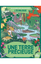 Ma premiere serie documentaire l'ecologie - one-shot - une terre precieuse