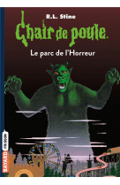 Chair de poule , tome 25 - le parc de l-horreur