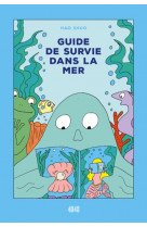 Guide de survie dans la mer