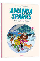 Amanda sparks - tome 2 - mystere givre en alaska