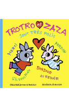 Trotro et zaza sont tres polis
