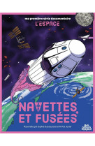 Ma premiere serie documentaire l-espace - one-shot - navettes et fusees