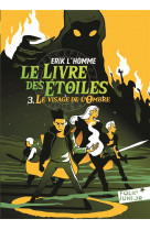 Le livre des etoiles - vol03 - le visage de l'ombre