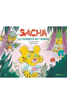 Sacha - t02 - sacha et la timidite du tigrou