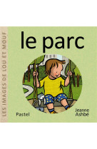 Les images de lou et mouf - le parc