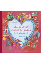 J-ai le droit d-aimer les livres (et le chocolat) !