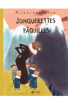 Jonquerettes et paquilles