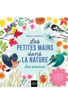 Les petites mains dans la nature - les oiseaux