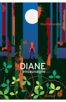 Diane l'ensauvagee